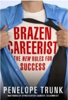 Brazen Careerist_ The New Rules for Success_ Books_ Penelope Trunk-3.jpg