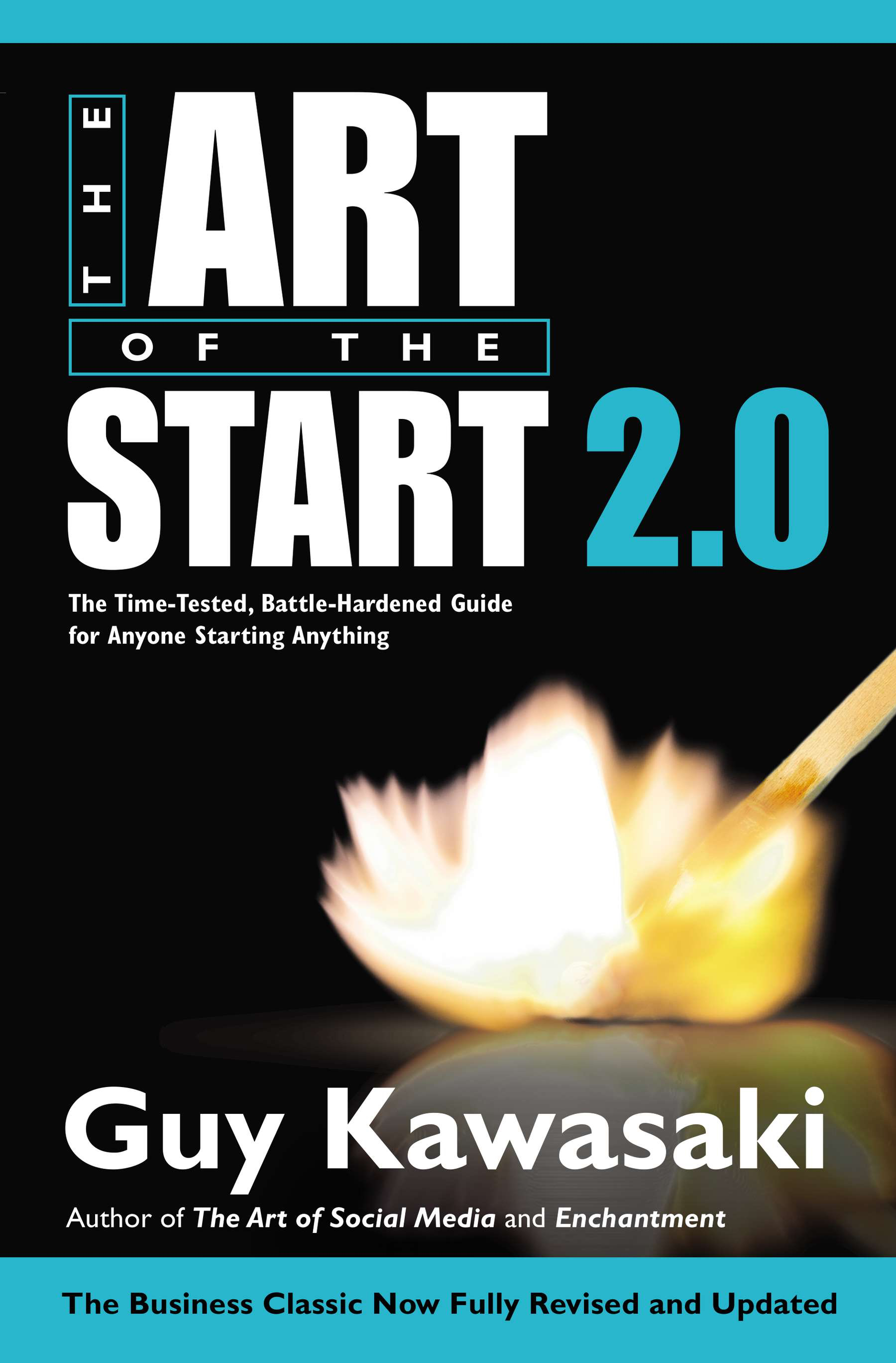 The Art Of The Start 2 0 Guy Kawasaki