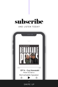 How to be a Remarkable Speaker - Guy Kawasaki's Remarkable People podcast
