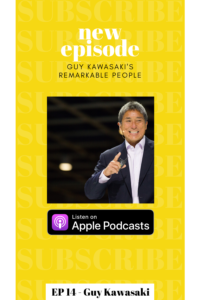 How to be a Remarkable Speaker - Guy Kawasaki's Remarkable People podcast