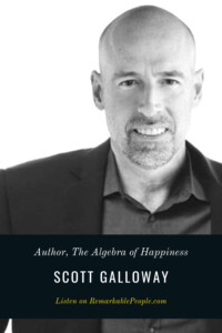 Scott Galloway: Professor, Author, and Entrepreneur